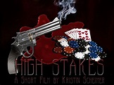 High Stakes - A Short Film | Indiegogo