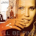 Janita - I'll Be Fine - Amazon.com Music