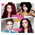 Little Mix - DNA (The Deluxe Edition) Lyrics and Tracklist | Genius