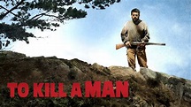 TO KILL A MAN - Official US Trailer - YouTube
