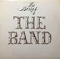The Band - The Best Of The Band (1984, Vinyl) | Discogs