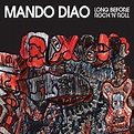 Long Before Rock 'n' Roll - EP by Mando Diao | Spotify