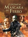 Prime Video: O Homem da Máscara de Ferro