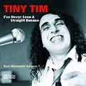 Tiny Tim - I've Never Seen a Straight Banana: Rare Moments 1 - Amazon ...