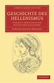 Geschichte Des Hellenismus | 9781108035217 | Johann Gustav Droysen ...