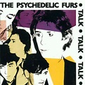 The Psychedelic Furs: Talk Talk Talk (CD) – jpc