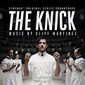 Knick [Original TV Soundtrack], Cliff Martinez | LP (album) | Muziek ...