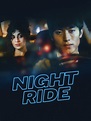 Night Ride Pictures - Rotten Tomatoes