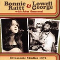 Bonnie Raitt & Lowell George With John Hammond – Ultrasonic Studios ...