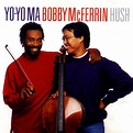 Hush - Yo - Yo Ma, Bobby McFerrin mp3 buy, full tracklist