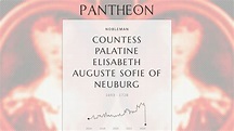 Countess Palatine Elisabeth Auguste Sofie of Neuburg Biography | Pantheon