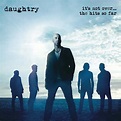Daughtry - It's Not Over The Hits So Far (2016)