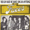 Faces - You Can Make Me Dance, Sing Or Anything (1974, Vinyl) | Discogs