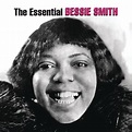 The Essential Bessie Smith, Bessie Smith - Qobuz