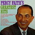 Greatest Hits, Percy Faith - Qobuz