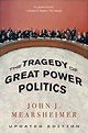 The Tragedy of Great Power Politics - Mearsheimer, John J ...