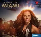 TELENOVELEIROS!: A Rainha de Miami estreia na Telemundo Africa