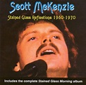 Stained Glass Reflections: Anthology 1960-1970, Scott McKenzie | CD ...