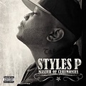 Styles P – Master Of Ceremonies (Album Cover & Track List) | HipHop-N-More