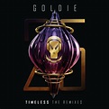 Goldie - Timeless (The Remixes) [3LP] – Horizons Music