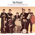 The Pogues – If I Should Fall From Grace With God (1988, Vinyl) - Discogs