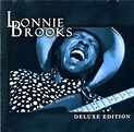 Lonnie Brooks - Deluxe Edition (CD, Compilation, Remastered) | Discogs