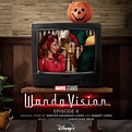 "WandaVision" Episode 6 Soundtrack Now Available