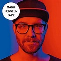 Tape: Deluxe Edition: Forster, Mark, Forster, Mark: Amazon.it: CD e Vinili}