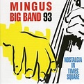 Mingus Big Band - Nostalgia in Times Square - Amazon.com Music