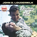 John D. Loudermilk : Language of Love CD (2000) - Collectables Records ...