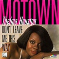AL FIN MUSICA !!: THELMA HOUSTON: "DON'T LEAVE ME THIS WAY" - 1976.