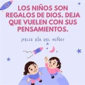 Top 48 frases para desear feliz dia del niño - Abzlocal.mx