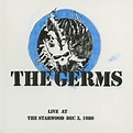 Germs - Live at the Starwood 1980 - 2 LP Limited & Numbered ROG – Orbit ...