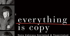 Everything Is Copy (2015) Directed by Jacob Bernstein & Nick Hooker