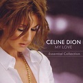 Celine Dion - My Love: The Essential Collection CD → Køb CDen billigt ...