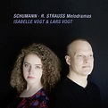 Isabelle Vogt & Lars Vogt: Schumann & R. Strauss: Melodramas – Proper Music