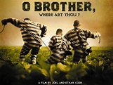 O Brother, Where Art Thou? - Movies Wallpaper (72431) - Fanpop
