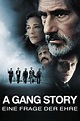 A Gang Story - Eine Frage der Ehre (2022) Film-information und Trailer ...
