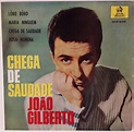 João Gilberto - Chega De Saudade (Vinyl, 7", 45 RPM, EP) | Discogs