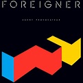 Foreigner – “Agent Provocateur” | Vinyl Album Covers.com