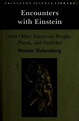 Encounters with Einstein by Werner Heisenberg | Open Library