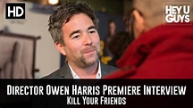 Director Owen Harris Premiere Interview - Kill Your Friends - YouTube