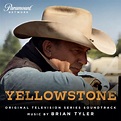 Yellowstone [Original Television Series Soundtrack] - Brian Tyler ...
