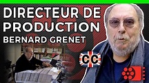 DIRECTEUR DE PRODUCTION - Bernard Grenet - Métiers du Cinéma - YouTube