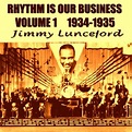 Amazon.com: Rhythm Is Our Business, Vol. 1 (1934-1935) : Jimmie ...