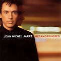 Metamorphoses - Jean‐Michel Jarre - SensCritique