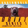 DRIFT Series 1 details - Underworld