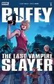 JUN230443 - BUFFY LAST VAMPIRE SLAYER (2023) #1 (OF 5) CVR A ANINDITO ...