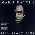 Manu Katche – It's About Time (CD) - Discogs