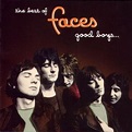 Faces - The Best Of Faces: Good Boys... When They're Asleep... (1999 ...